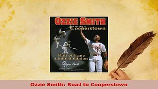 Download  Ozzie Smith Road to Cooperstown Free Books