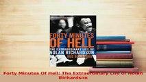 PDF  Forty Minutes Of Hell The Extraordinary Life of Nolan Richardson  Read Online