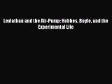 [Read Book] Leviathan and the Air-Pump: Hobbes Boyle and the Experimental Life  EBook