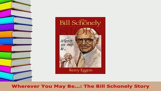 PDF  Wherever You May Be The Bill Schonely Story Free Books
