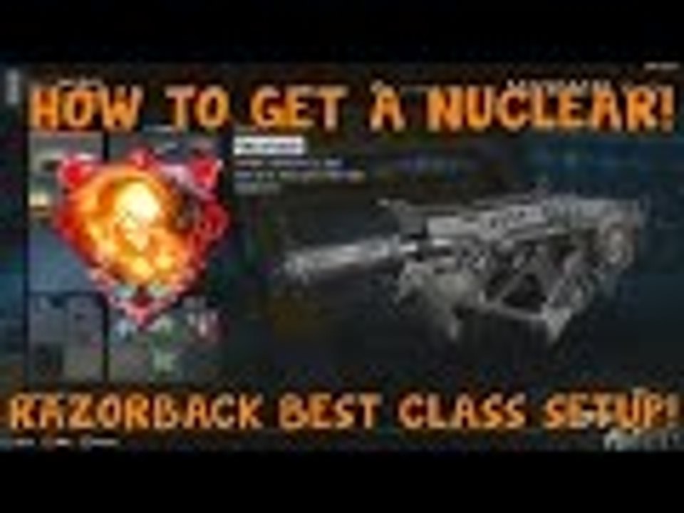 Black Ops 3 - EP2: Razorback Best Class Setup! (How to Get a Nuclear!)