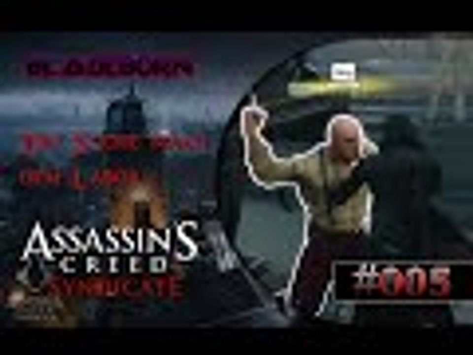 ASSASSIN'S CREED SYNDICATE #005 - Die Suche nach dem Labor | Let's Play Assassin's Creed Syndicate