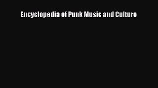 [Read book] Encyclopedia of Punk Music and Culture [Download] Online