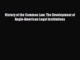 [Read book] History of the Common Law: The Development of Anglo-American Legal Institutions