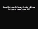 [Read book] Marcel Duchamp: Boîte-en-valise (or of Marcel Duchamp or Rrose Selavy) 1968 [PDF]