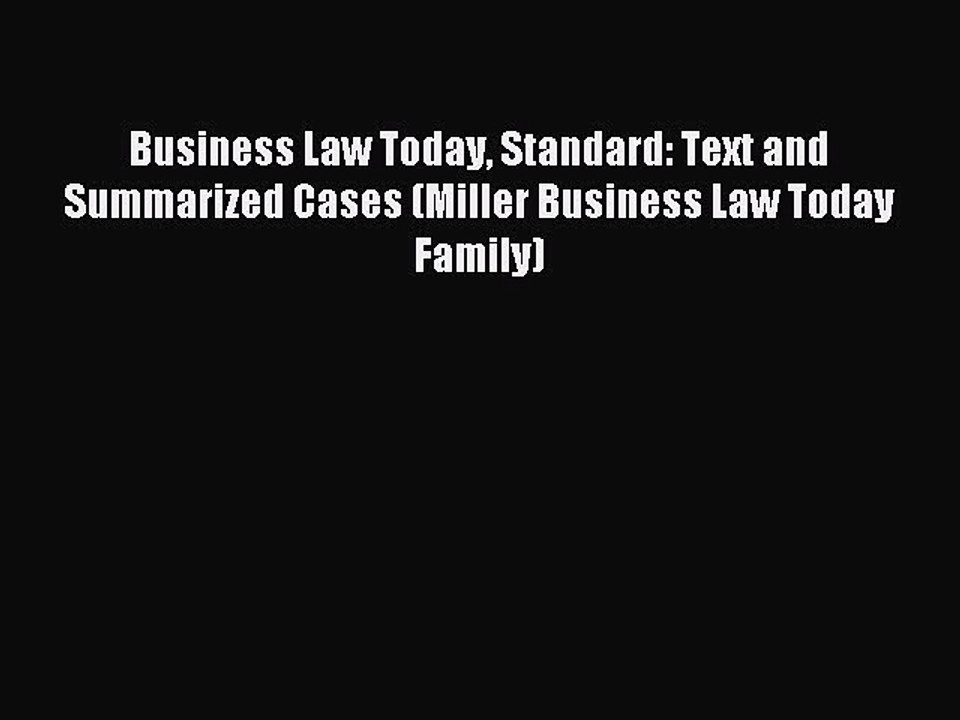 [Read book] Business Law Today Standard: Text and Summarized Cases (Miller Business Law Today