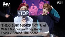 [INDO SUB] 160428 NCT U at Mpd MV Commentary - Bonus Track (Behind The Scene)