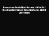 [Read book] Homegrown: Austin Music Posters 1967 to 1982 (Southwestern Writers Collection Series