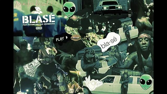 Ty Dolla $ign - Blasé ft. Future & Rae Sremmurd