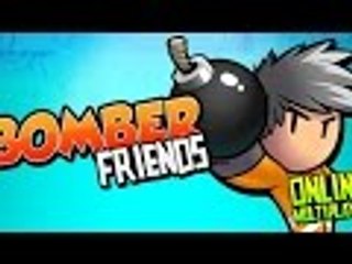 Bomber Friends [Android/IOS] Gameplay HD