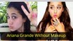 Ariana Grande Without Makeup - Celebrity Without Makeup