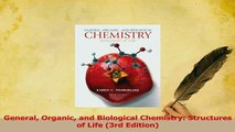 Read  General Organic and Biological Chemistry Structures of Life 3rd Edition Ebook Online