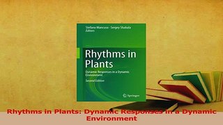 Read  Rhythms in Plants Dynamic Responses in a Dynamic Environment Ebook Free