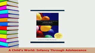 PDF  A Childs World Infancy Through Adolescence PDF Book Free