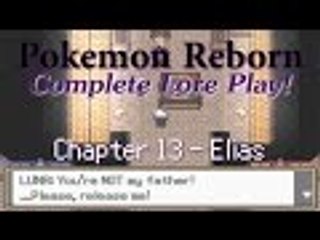 Reborn Complete Story Walkthrough - Chapter 13: Elias