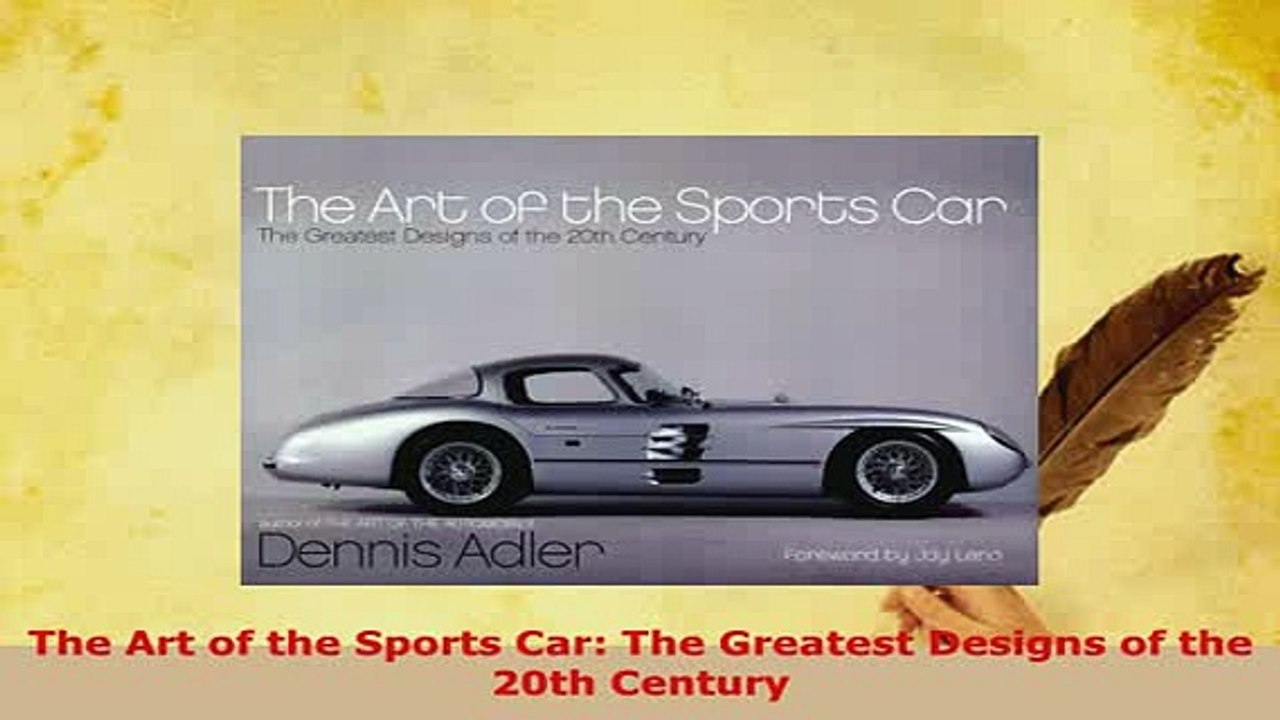 PDF  The Art of the Sports Car The Greatest Designs of the 20th Century Download Online