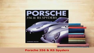 PDF  Porsche 356  RS Spyders Download Online