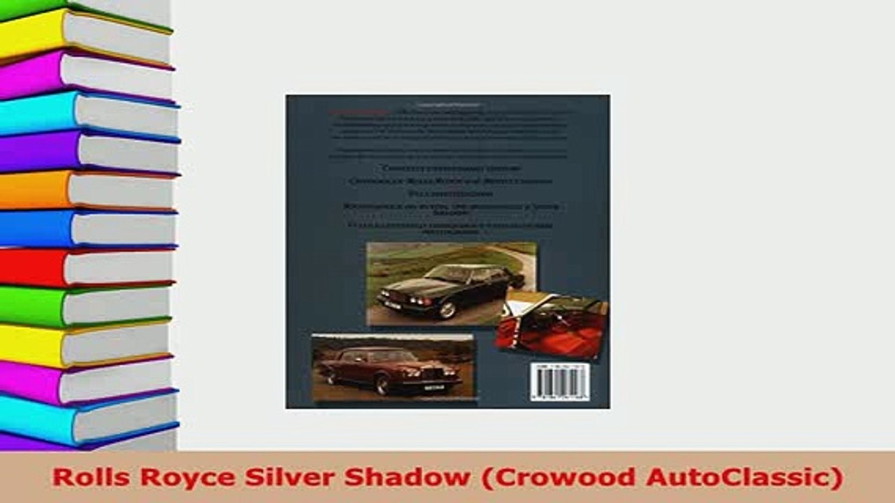 PDF  Rolls Royce Silver Shadow Crowood AutoClassic Read Full Ebook