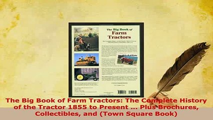 PDF  The Big Book of Farm Tractors The Complete History of the Tractor 1855 to Present  Download Online