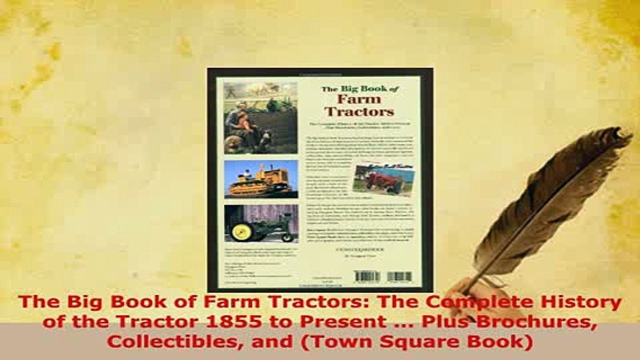 PDF  The Big Book of Farm Tractors The Complete History of the Tractor 1855 to Present  Download Online
