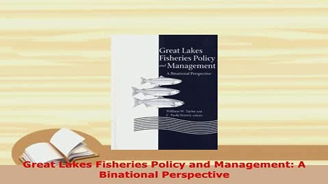 PDF Great Lakes Fisheries Policy and Management A Binational Perspective EBook