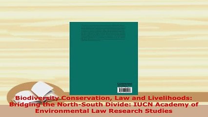 PDF  Biodiversity Conservation Law and Livelihoods Bridging the NorthSouth Divide IUCN  EBook