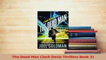 Download  The Dead Man Jack Davis Thrillers Book 2  Read Online