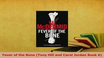 Download  Fever of the Bone Tony Hill and Carol Jordan Book 6 Ebook Online