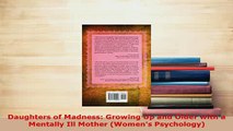 Download  Daughters of Madness Growing Up and Older with a Mentally Ill Mother Womens Psychology Download Full Ebook