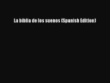 PDF La biblia de los suenos (Spanish Edition)  Read Online
