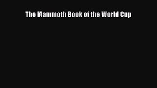 PDF The Mammoth Book of the World Cup  EBook