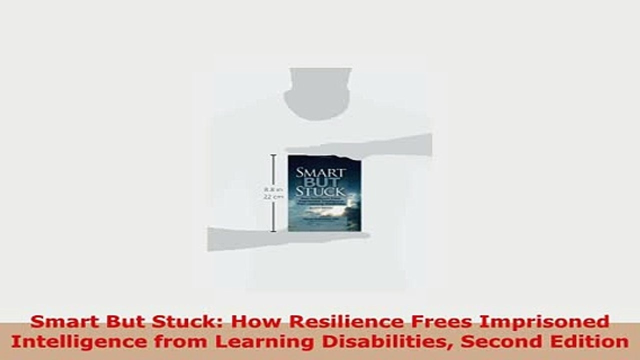 PDF  Smart But Stuck How Resilience Frees Imprisoned Intelligence from Learning Disabilities Free Books