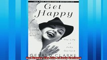 Enjoyed read  Get Happy The Life of Judy Garland