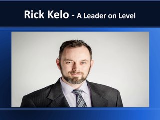 Rick Kelo A Leader on Level