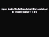 [PDF] Agnes Martin (Dia Art Foundation) (Dia Foundation) by Lynne Cooke (2011-11-01) Read Full