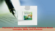 PDF  PsychiatricMental Health Nursing EvidenceBased Concepts Skills and Practices Free Books