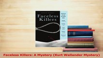 Read  Faceless Killers A Mystery Kurt Wallander Mystery Ebook Free