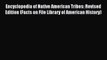 Read Encyclopedia of Native American Tribes: Revised Edition (Facts on File Library of American