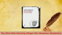 Read  The Nine Men Dancing Roger the Chapman Mysteries Ebook Free