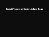 Book Android Tablets for Seniors in Easy Steps Full Ebook
