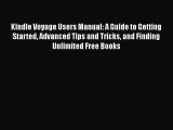 Book Kindle Voyage Users Manual: A Guide to Getting Started Advanced Tips and Tricks and Finding
