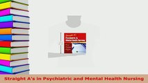 Download  Straight As in Psychiatric and Mental Health Nursing PDF Book Free