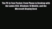 Book The PC in Your Pocket: From Phone to Desktop with the Lumia 950 Windows 10 Mobile and