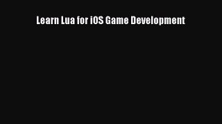 Book Learn Lua for iOS Game Development Full Ebook