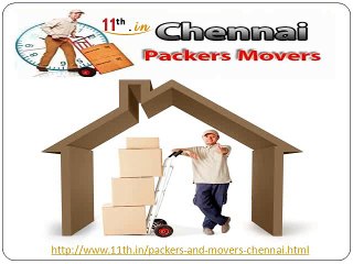 Hire Proffesional Packers and Movers in Chennai At 11th.in!!
