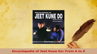 Download  Encyclopedia of Jeet Kune Do From A to Z PDF Full Ebook
