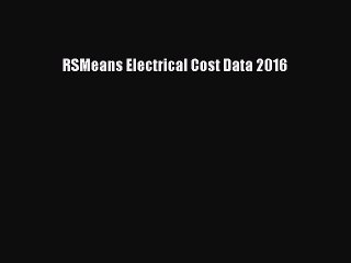 Download RSMeans Electrical Cost Data 2016 PDF Online