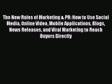Book The New Rules of Marketing & PR: How to Use Social Media Online Video Mobile Applications