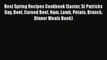 [Read Book] Best Spring Recipes Cookbook (Easter St Patricks Day Beef Corned Beef Ham Lamb