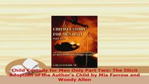 Download  Child Custody for Men Only Part Two The Illicit Adoption of the Authors Child by Mia  Read Online